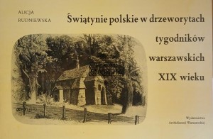 Świątynie polskie w drzeworytach tygodników warszawskich XIX wieku