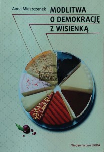 Modlitwa o demokrację z wisienką
