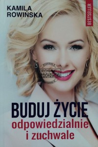 Buduj życie odpowiedzialnie i zuchwale