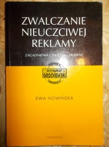 Zwalczanie nieuczciwej reklamy : zagadnienia cywilno-prawne.