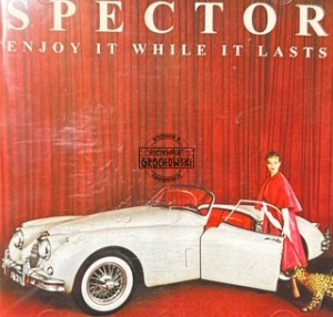 Spector – Enjoy It While It Lasts CD
