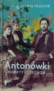 Antonówki. Kobiety i Czechow