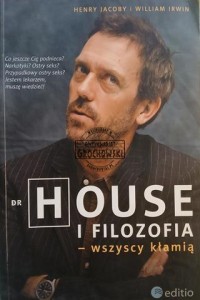 Dr House i filozofia - wszyscy kłamią