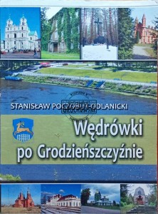 Wędrówki po Grodzieńszczyżnie