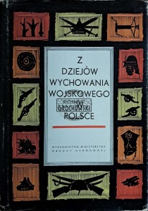 Z dziejów wychowania wojskowego w Polsce