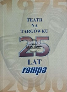 Teatr na targówku. 25 lat rampa (spis programów teatralnych)