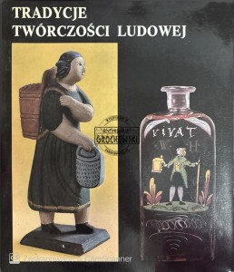 Tradycje twórczości ludowej