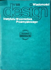 Design. Wiadomości Instytutu Wzornictwa Przemysłowego, 1'88