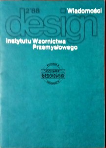 Design. Wiadomości Instytutu Wzornictwa Przemysłowego, 2'88
