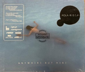 Pola Rise – Anywhere But Here CD