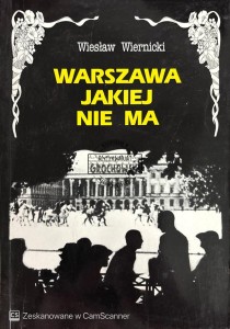 Warszawa jakiej nie ma