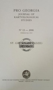 Pro Georgia, Journal of Kartvelological Studies No 13 / 2006