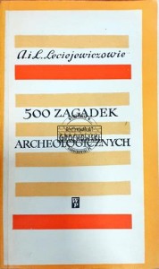 500 zagadek archeologicznych
