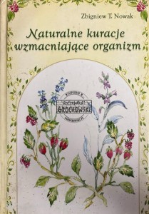 Naturalne kuracje wzmacniające organizm