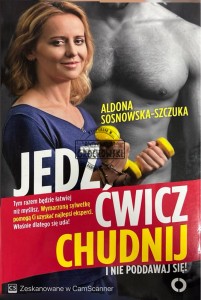 Jedz ćwicz chudnij i nie poddawaj się