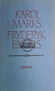 Karol Marks Fryderyk Engels Dzieła. Tom XX