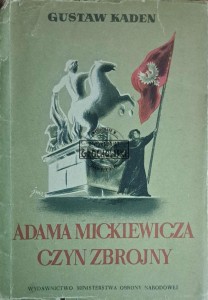 Adama Mickiewicza Czyn zbrojny