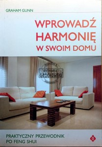 Wprowadź harmonię w swoim domu