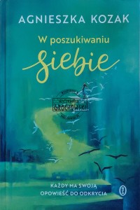 W poszukiwaniu siebie