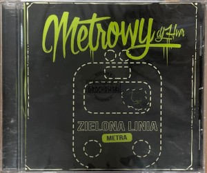 Metrowy & DJ HWR – Zielona Linia Metra CD