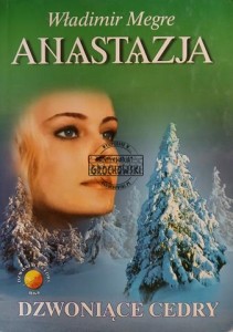 Anastazja. Dzwoniące cedry