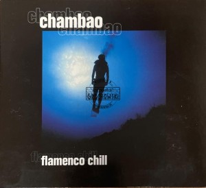 Chambao – Flamenco Chill 2CD