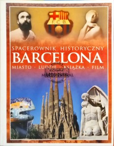 Spacerownik historyczny. Barcelona