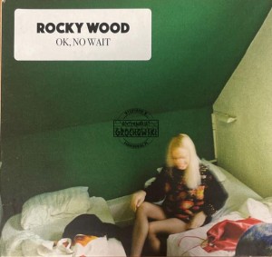 Rocky Wood – Ok, No Wait CD