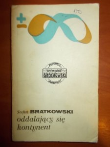 Oddalający się kontynent. (Seria: Biblioteka Myśli Współczesnej)