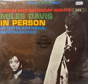 Miles Davis – In Person Friday And Saturday Nights At The Blackhawk, San Francisco 2LP