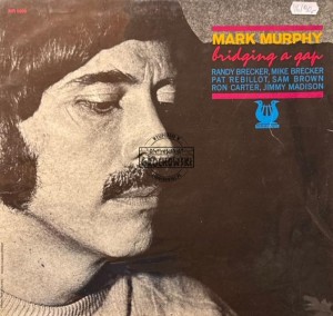 Mark Murphy – Bridging A Gap LP