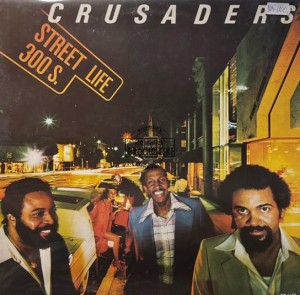 Crusaders – Street Life = ストリート・ライフ LP