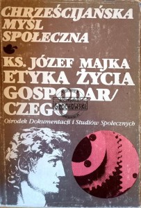 Chrześcijańska myśl społeczna. Etyka życia gospodarczego