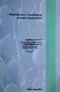 Współpraca i rywalizacja państw azjatyckich