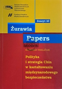 Polityka i strategia Chin w kształtowaniu międzynarodowego bezpieczeństwa