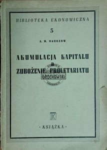 Akumulacja kapitału a zubożenie proletariatu