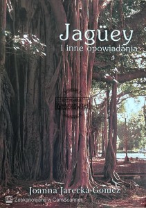 Jaguey i inne opowiadania