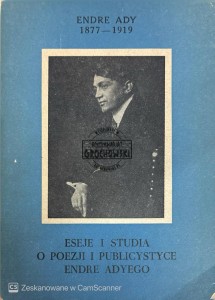 Esej i studia o poezji i publicystyce Endre Adyego