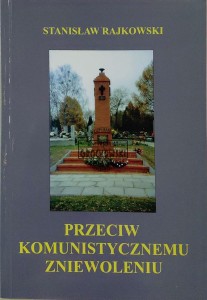 Przeciw komunistycznemu zniewoleniu