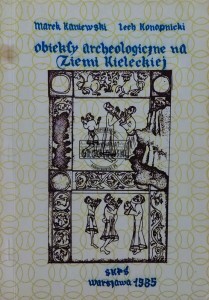 Obiekty archeologiczne na Ziemi Kieleckiej
