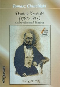 Dominik Krysiński (1785-1853). Na tle polskiej myśli liberalnej