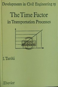 The Time Factor in Transportation Processes
