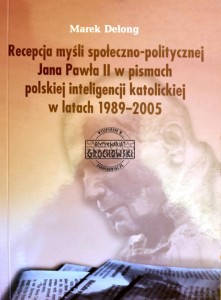 Recepcja myśli społeczno - politycznej Jana Pawła II 