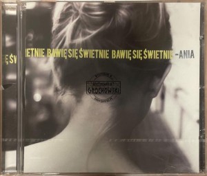 Ania – Bawię Się Świetnie CD