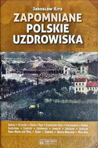 Zapomniane polskie uzdrowiska