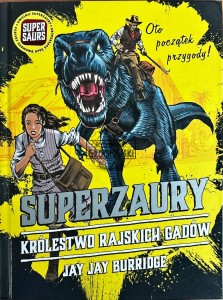 Superzaury królestwo rajskich gadów