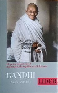 Gandhi Lider. 14 przewodnich zasad inspirujących współczesnych liderów