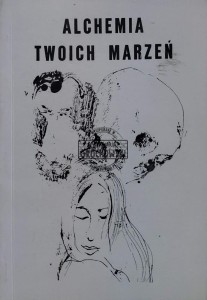 Alchemia twoich marzeń