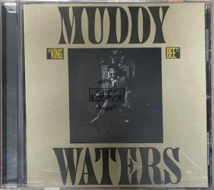 Muddy Waters – King Bee CD