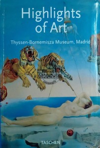 Highlights of Art. Thyssen-Bornemisza Muzeum, Madrid